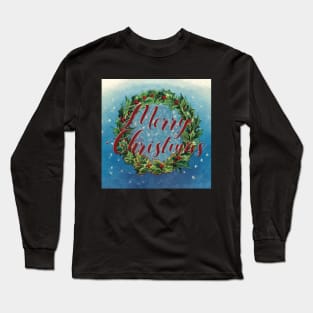 Merry Christmas - vintage holly wreath and greeting Long Sleeve T-Shirt
